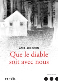 Ania Ahlborn - Que le diable soit avec nous.