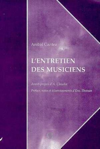 Anibal Gantez - L'entretien des musiciens.