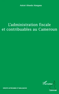 L'administration fiscale et contribuables au Cameroun