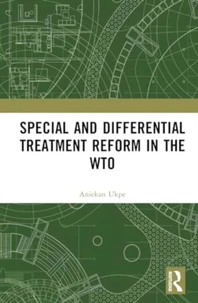 Special and Differential Treatment Reform in the WTO