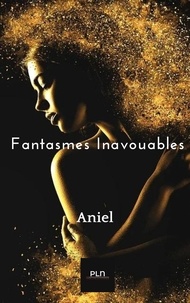  Aniel - Fantasmes inavouables.