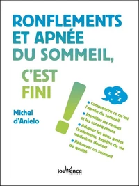 Ronflement et apnée du sommeil c'est fini !