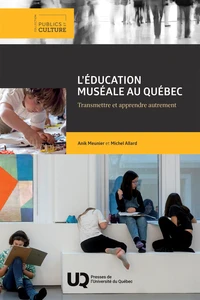 L'éducation muséale au Québec
