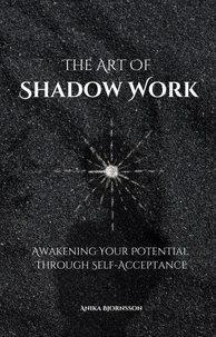 The Art Of Shadow Work