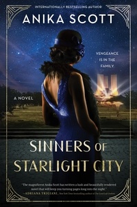 Anika Scott - Sinners of Starlight City - A Novel.