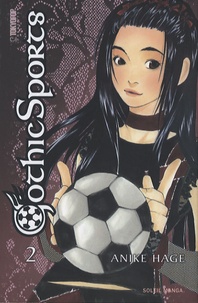 Anike Hage - Gothic Sports Tome 2 : .