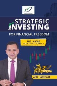  Anil Hanegave - Strategic Investing for Financial Freedom.