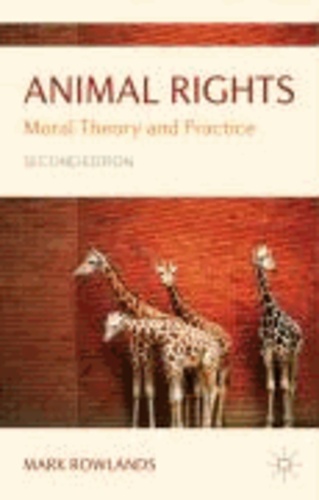 Animal Rights - Moral Theory and Practice.
