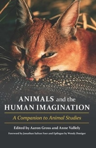 Animals and the Human Imagination - A Companion to Animal Studies.