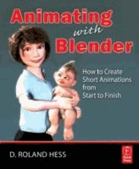 Animating with Blender - How to Create Short Animations from Start to Finish.