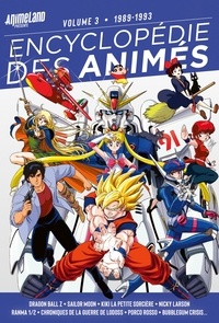  AnimeLand - Encyclopédie des animés - Volume 3, 1989 à 1993.