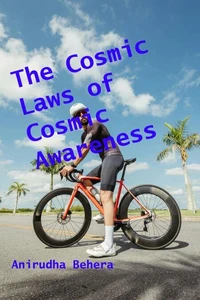 The Cosmic Laws of Cosmic Awareness
