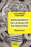 Anis Hamrouni et Nejib Jlassi - Management de la qualité en industrie - Etude de cas.