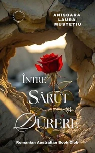 Intre Sarut si Durere