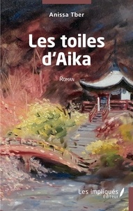 Anissa Tber - Les toiles d'Aika.