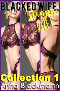 Blacked Wife, Happy Life! Collection 1