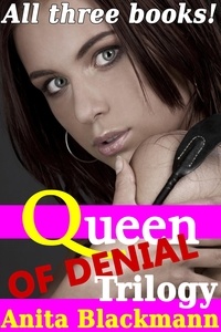  Anita Blackmann - Queen of Denial: Trilogy (Books 1-3) - Queen of Denial.