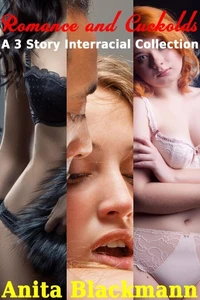 Romance and Cuckolds: 3 Interracial Story Bundle