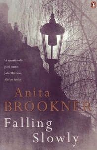 Anita Brookner - Falling Slowly.