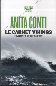 Anita Conti - Le carnet Vikings - 70 jours en mer de Barents (juin-septembre 1939).