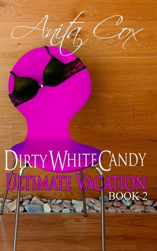  Anita Cox - Ultimate Vacation - Dirty White Candy, #2.