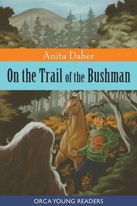 Anita Daher - On the Trail of the Bushman.