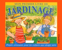 Anita Engelen - Mon Premier Livre De Jardinage.