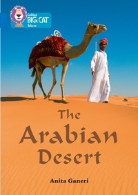 Anita Ganeri - The Arabian Desert - Band 16/Sapphire.