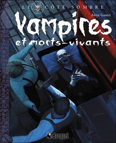 Anita Gareni - Vampires et morts-vivants.