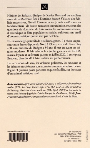 Gérald Darmanin - Les secrets d'un ambitieux de Anita Hausser - Grand  Format - Livre - Decitre