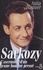 Sarkozy. L'ascension d'un jeune homme pressé