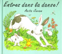 Anita Jeram - Entrez dans la danse !.