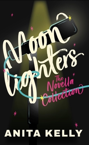  Anita Kelly - Moonlighters: The Novella Collection - Moonlighters.