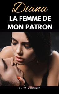 Diana, la femme de mon patron