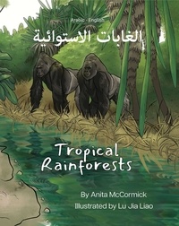 Anita McCormick - Tropical Rainforests (Arabic-English) - Language Lizard Bilingual Explore.
