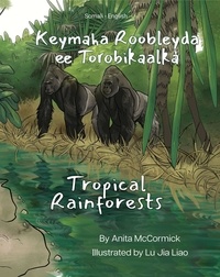  Anita McCormick - Tropical Rainforests (Somali-English) - Language Lizard Bilingual Explore.