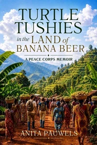 Turtle Tushies in the Land of Banana Beer