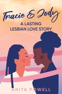  Anita Powell - Tracie and Jody - A Lasting Lesbian Love Story.