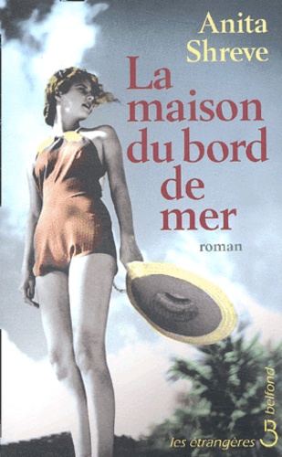 La Maison Du Bord De Mer De Anita Shreve Grand Format Livre Decitre