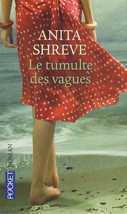 Anita Shreve - Le tumulte des vagues.