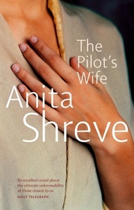 Anita Shreve - The Pilot's Wife.