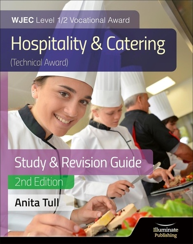WJEC Level 1/2 Vocational Award Hospitality and Catering (Technical Award) Study &amp; Revision Guide – Revised Edition