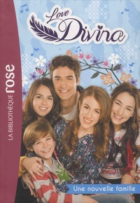 Anita Van Belle - Love Divina Tome 2 : Une nouvelle famille.