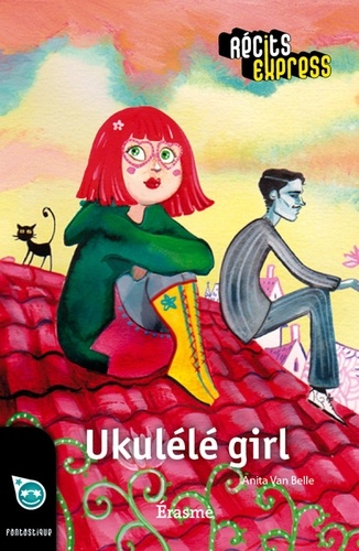  Anita Van Belle et  Récits Express - Ukulélé girl - une histoire pour les enfants de 10 à 13 ans.