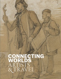 Télécharger le livre d'essai en anglais pdf Connecting Worlds  - Artists and Travel