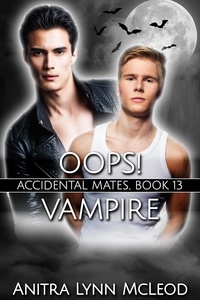  Anitra Lynn McLeod - Oops! Vampire - Accidental Mates, #13.