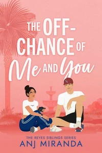 The Off-Chance of Me and You