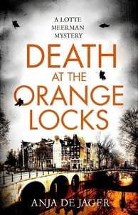 Anja de Jager - Death at the Orange Locks.