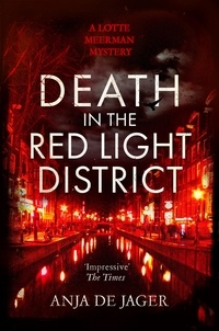 Anja de Jager - Death in the Red Light District.