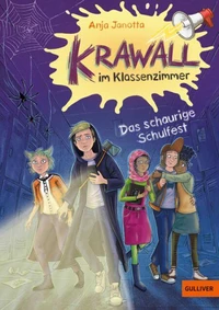 Krawall im Klassenzimmer - Schauriges Schulfest